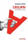 l eclipsi-georges perec-adria (versio) pujol cruells-9788416853069 l eclipsi-georges perec-adria (versio) pujol cruells-9788416853069