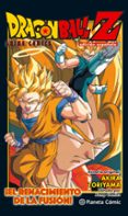 dragon ball z anime comic ¡el renacimiento de la fusion!-akira toriyama-9788416889969 dragon ball z anime comic ¡el renacimiento de la fusion!-akira toriyama-9788416889969