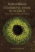 cuando el final se acerca (ebook)-kathryn mannix-9788417454869 cuando el final se acerca (ebook)-kathryn mannix-9788417454869