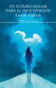 un futuro hogar para el dios viviente (ebook)-9788417624569 un futuro hogar para el dios viviente (ebook)-9788417624569