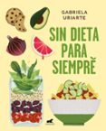 sin dieta para siempre-gabriela uriarte-9788417664169 sin dieta para siempre-gabriela uriarte-9788417664169