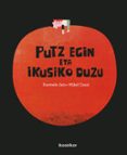 Putz egin eta ikusiko duzu-12595088-otro-formato