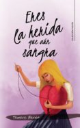 (I.B.D.) ERES LA HERIDA QUE AUN SANGRA-11765917-otro-formato