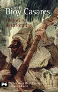 historias desaforadas-adolfo bioy casares-9788420659169 historias desaforadas-adolfo bioy casares-9788420659169