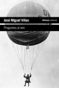 preguntas al aire: la meteorologia tiene la respuesta-jose miguel viñas-9788420687469 preguntas al aire: la meteorologia tiene la respuesta-jose miguel viñas-9788420687469