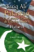 pakistan en el punto de mira de estados unidos: el duelo-tariq ali-9788420693569 pakistan en el punto de mira de estados unidos: el duelo-tariq ali-9788420693569
