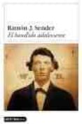 el bandido adolescente-ramon j. sender-9788423336869 el bandido adolescente-ramon j. sender-9788423336869