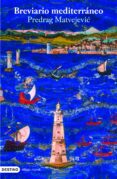 breviario mediterraneo-predrag matvejevic-9788423340569 breviario mediterraneo-predrag matvejevic-9788423340569