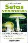 setas venenosas-edmund garnweidner-9788424126469 setas venenosas-edmund garnweidner-9788424126469