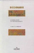 diccionario de arabismos: y voces afines en iberorromance-federico corriente cordoba-9788424923969 diccionario de arabismos: y voces afines en iberorromance-federico corriente cordoba-9788424923969