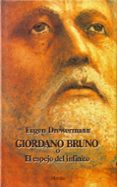giordano bruno o el espejo del infinito-eugen drewermann-9788425418969 giordano bruno o el espejo del infinito-eugen drewermann-9788425418969