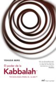 el poder de la kabbalah: tecnologia para el alma-yehuda berg-9788427032569 el poder de la kabbalah: tecnologia para el alma-yehuda berg-9788427032569