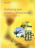 marketing para hoteles y restaurantes en los nuevos escenarios-jesus felipe gallego-9788428329569 marketing para hoteles y restaurantes en los nuevos escenarios-jesus felipe gallego-9788428329569
