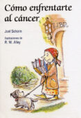 como enfrentarte al cancer-joel schorn-9788428533669 como enfrentarte al cancer-joel schorn-9788428533669