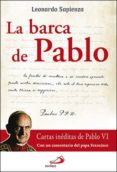 la barca de pablo: carta ineditas de pablo vi-leonardo sapienza-9788428555869 la barca de pablo: carta ineditas de pablo vi-leonardo sapienza-9788428555869