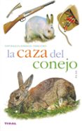 la caza del conejo-9788430553969 la caza del conejo-9788430553969
