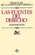 las fuentes del derecho-javier perez royo-9788430945269 las fuentes del derecho-javier perez royo-9788430945269