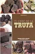 el libro de la trufa-gianni ravazzi-9788431539269 el libro de la trufa-gianni ravazzi-9788431539269