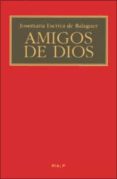 amigos de dios (ebook)-jose maria escriva de balaguer-9788432139369 amigos de dios (ebook)-jose maria escriva de balaguer-9788432139369