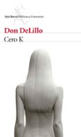 cero k-don delillo-9788432229169 cero k-don delillo-9788432229169