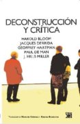 desconstruccion y critica-jacques et al. derrida-harold et al. bloom-9788432314469 desconstruccion y critica-jacques et al. derrida-harold et al. bloom-9788432314469