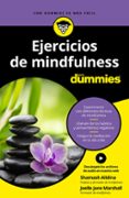 ejercicios de mindfulness para dummies-shamash alidina-joelle j. marshall-9788432904769 ejercicios de mindfulness para dummies-shamash alidina-joelle j. marshall-9788432904769
