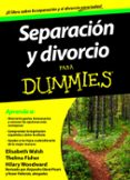 separacion y divorcio para dummies-elizabeth walsh-thelma fisher-9788432921469 separacion y divorcio para dummies-elizabeth walsh-thelma fisher-9788432921469