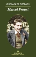 marcel proust-ghislain de diesbach-9788433907769 marcel proust-ghislain de diesbach-9788433907769