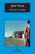 camino de los angeles-john fante-9788433973269 camino de los angeles-john fante-9788433973269