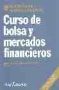 curso de bolsa y mercados financieros (2ª ed.)-jose luis sanchez fernandez-j. l. sanchez fernandez de valderrama-9788434421769 curso de bolsa y mercados financieros (2ª ed.)-jose luis sanchez fernandez-j. l. sanchez fernandez de valderrama-9788434421769