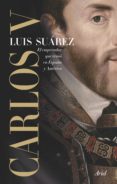 carlos v-luis suarez-9788434423169 carlos v-luis suarez-9788434423169