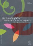 preelaboracion y conservacion de alimentos. libro-guia del profes orado-alfredo gil martinez-9788446031369 preelaboracion y conservacion de alimentos. libro-guia del profes orado-alfredo gil martinez-9788446031369