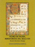 pedro de palma, miniaturista del siglo xvi-rosario marchena hidalgo-9788447208869 pedro de palma, miniaturista del siglo xvi-rosario marchena hidalgo-9788447208869