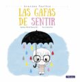 las gafas de sentir (grandes pasitos. álbum ilustrado)-9788448847869 las gafas de sentir (grandes pasitos. álbum ilustrado)-9788448847869