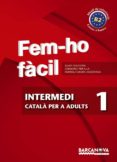 fem-ho facil. intermedi 1-9788448928469 fem-ho facil. intermedi 1-9788448928469