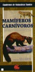 mamiferos carnivoros: introduccion a las especies ibericas-victor j. hernandez-9788461296569 mamiferos carnivoros: introduccion a las especies ibericas-victor j. hernandez-9788461296569