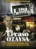 el caso otaysa: la lucha de un empresario contra el poder financi ero-santiago gomez pintado-9788461587469 el caso otaysa: la lucha de un empresario contra el poder financi ero-santiago gomez pintado-9788461587469