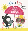 kiku i kika, cap a la platja-yasmeen ismail-9788466142069 kiku i kika, cap a la platja-yasmeen ismail-9788466142069
