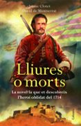 lliures o morts (edició especial)-jaume clotet-david de montserrat-9788466416269 lliures o morts (edició especial)-jaume clotet-david de montserrat-9788466416269