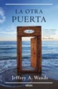 la otra puerta-jeffrey a. wands-9788466638869 la otra puerta-jeffrey a. wands-9788466638869