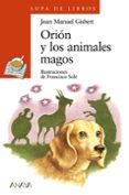 orion y los animales magos-joan manel gisbert-9788466725569 orion y los animales magos-joan manel gisbert-9788466725569