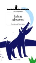 la luna sabe a coco-juan kruz igerabide sarasola-9788466776769 la luna sabe a coco-juan kruz igerabide sarasola-9788466776769