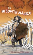 el bisonte magico-carlos villanes-9788467045369 el bisonte magico-carlos villanes-9788467045369