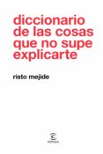 diccionario de las cosas que no supe explicarte (ebook)-risto mejide-9788467055269 diccionario de las cosas que no supe explicarte (ebook)-risto mejide-9788467055269