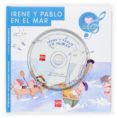 irene y pablo en el mar (incluye cd)-9788467508369 irene y pablo en el mar (incluye cd)-9788467508369