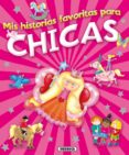mis historias favoritas para chicas-9788467728569 mis historias favoritas para chicas-9788467728569