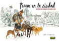 perros en la ciudad: anecdotas caninas en barcelona-xavier krauell-9788467928969 perros en la ciudad: anecdotas caninas en barcelona-xavier krauell-9788467928969