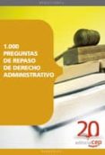 1.000 preguntas de repaso de derecho administrativo-9788468111469 1.000 preguntas de repaso de derecho administrativo-9788468111469