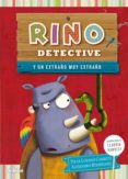 rino detective 3: un extraño muy extraño-pilar lozano carbayo-9788468311869 rino detective 3: un extraño muy extraño-pilar lozano carbayo-9788468311869