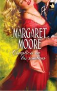 cómplices en las sombras (ebook)-margaret moore-9788468718569 cómplices en las sombras (ebook)-margaret moore-9788468718569